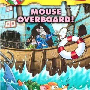GERONIMO STILTON #62 MOUSE OVERBOARD!