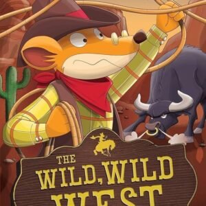 GERONIMO STILTON #21 THE WILD WILD WEST
