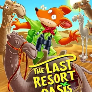 GERONIMO STILTON #77: THE LAST RESORT OASIS