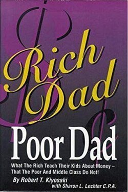 Rich Dad Poor Dad: by Robert T. Kiyosaki (Author)