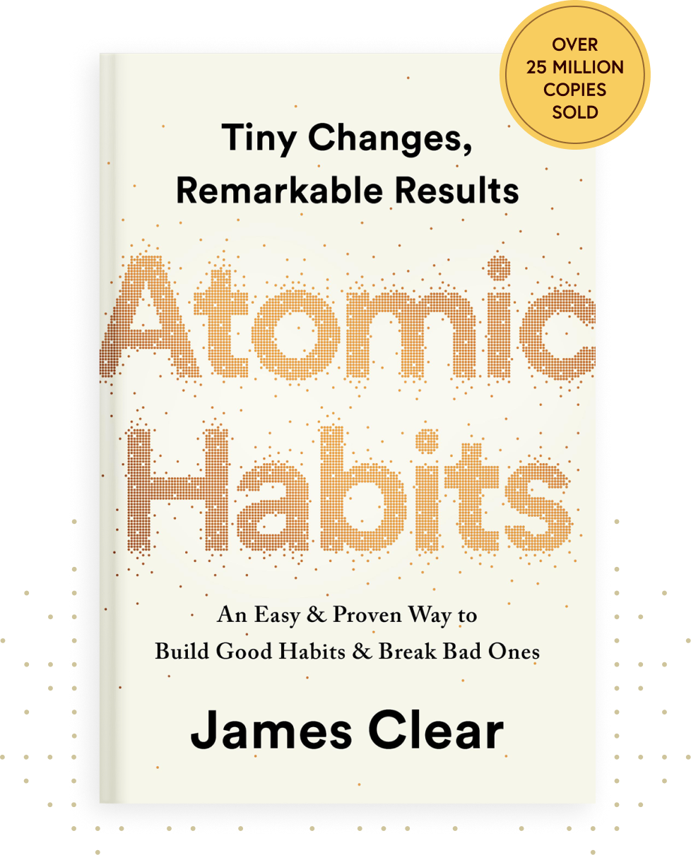 Atomic Habits: by James Clear (Author)
